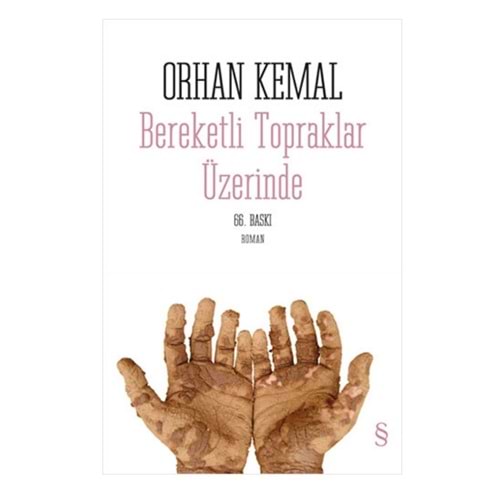 Bereketli Topraklar Üzerinde - Orhan Kemal
